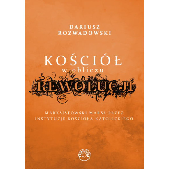 Kościół w obliczu rewolucji - Dariusz Rozwadowski