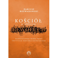 Kościół w obliczu rewolucji - Dariusz Rozwadowski
