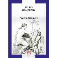 Prawa dziejowe - Feliks Koneczny