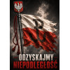Plakat Odzyskajmy Niepodległość - satynowy A3