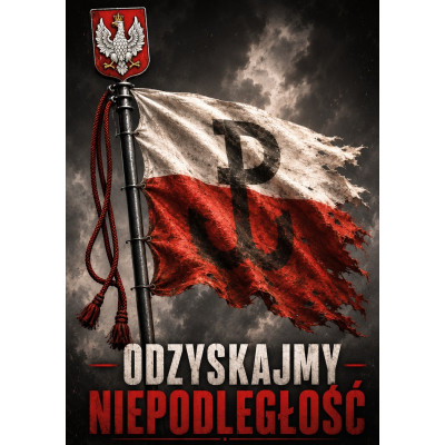 Plakat Odzyskajmy Niepodległość - satynowy A3