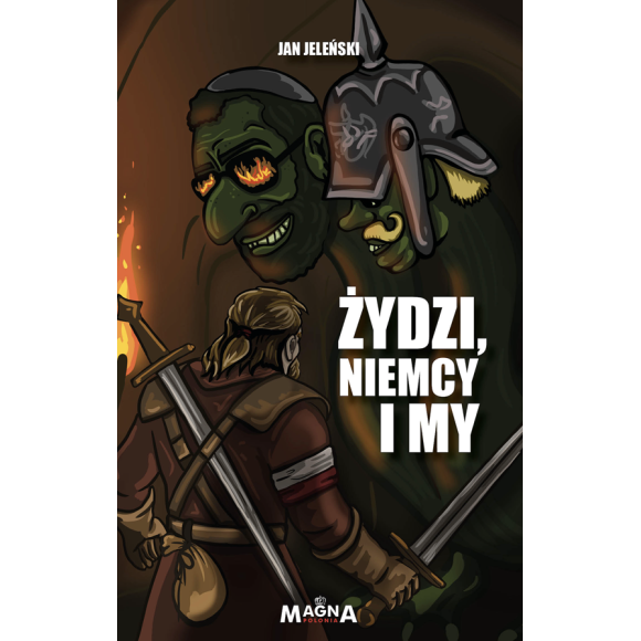 Żydzi, Niemcy i My – Jan Jeleński