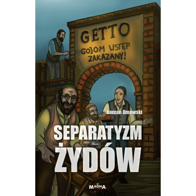 Separatyzm Żydów i jego źródła – Roman Dmowski