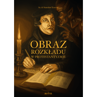 Obraz rozkładu w protestantyzmie – S. Trzeciak