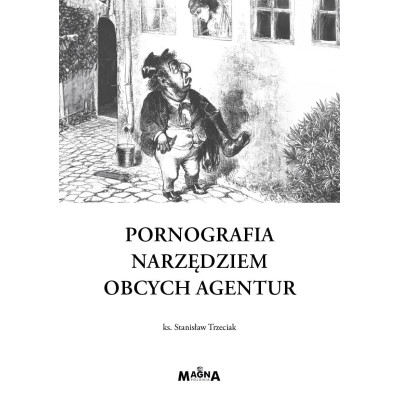 PORNOGRAFIA NARZĘDZIEM OBCYCH AGENTUR