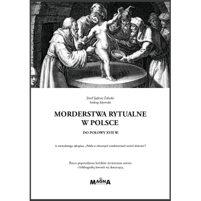 Morderstwa rytualne w Polsce do połowy XVII W.