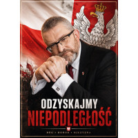Plakat Grzegorz Braun Odzyskajmy Niepodległość - satynowy A3