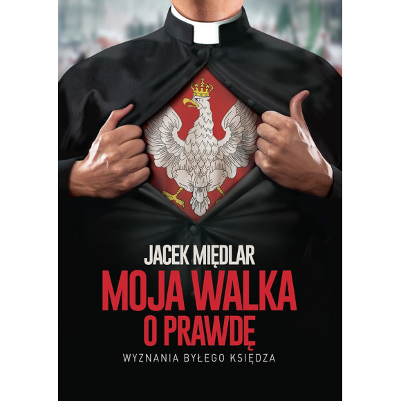 „Moja walka o prawdę” – J. Międlar