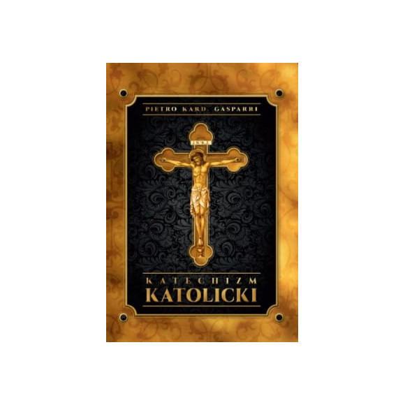 Pietro kard. Gasparri - Katechizm katolicki