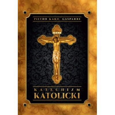 Pietro kard. Gasparri - Katechizm katolicki