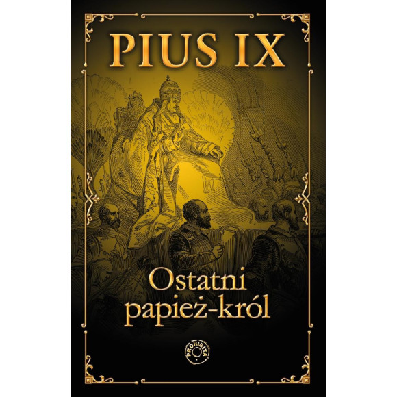 Pius IX. Ostatni papież-król