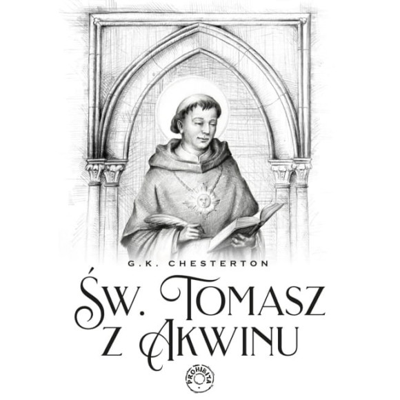 Święty Tomasz z Akwinu - G. K. Chesterton