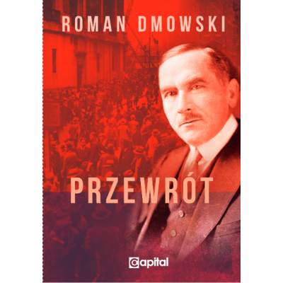 Przewrót - Roman Dmowski