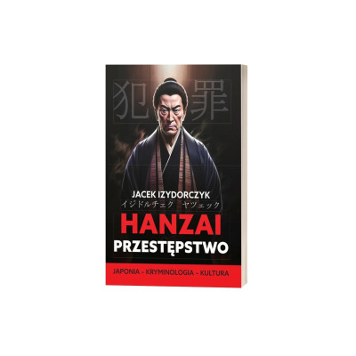 Hanzai. Przestępstwo - Jacek Izydorczyk