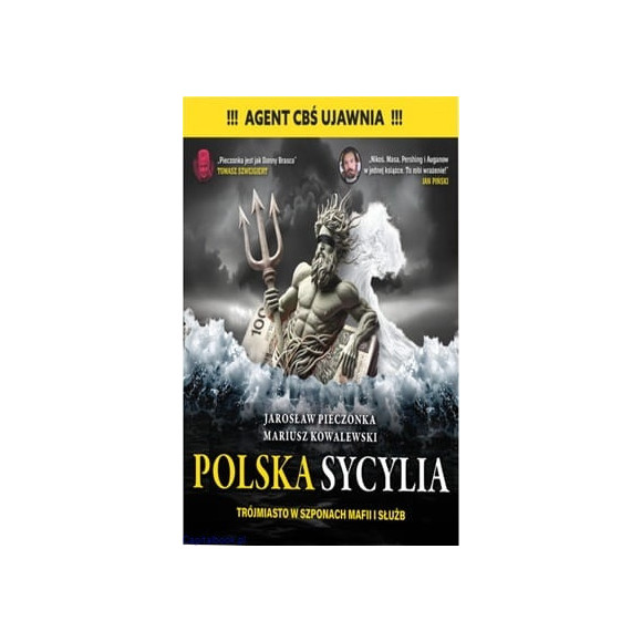 POLSKA SYCYLIA TRÓJMIASTO W SZPONACH MAFII I SŁUŻB PIECZONKA KOWALEWSKI