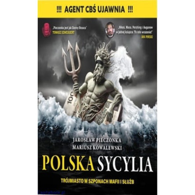 POLSKA SYCYLIA TRÓJMIASTO W SZPONACH MAFII I SŁUŻB PIECZONKA KOWALEWSKI