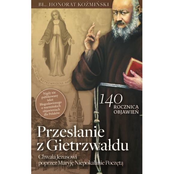 Przesłanie z Gietrzwałdu - Bł. Honorat Koźmiński