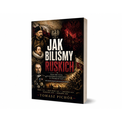 Jak biliśmy Ruskich - Tomasz Pichór