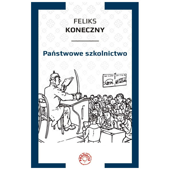 Feliks Koneczny - Państwowe szkolnictwo