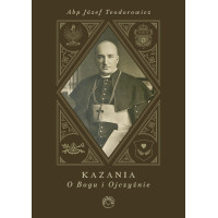 Abp Józef Teodorowicz - Kazania o Bogu i Ojczyźnie