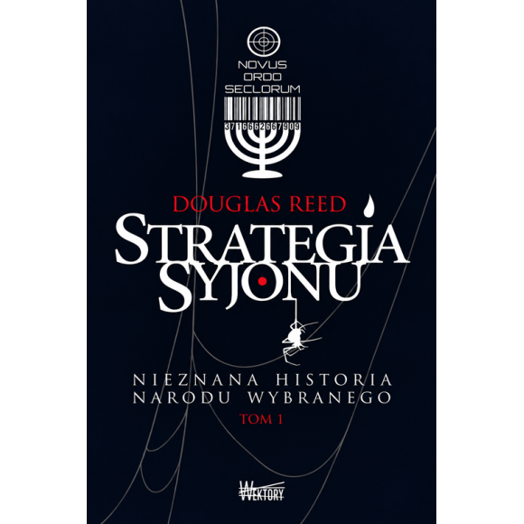 Strategia Syjonu Nieznana historia narodu wybranego Tom I