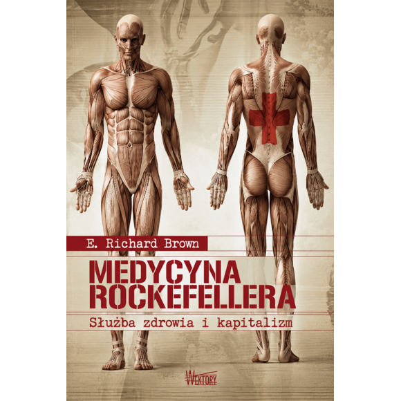 Medycyna Rockefellera. Służba zdrowia i kapitalizm
