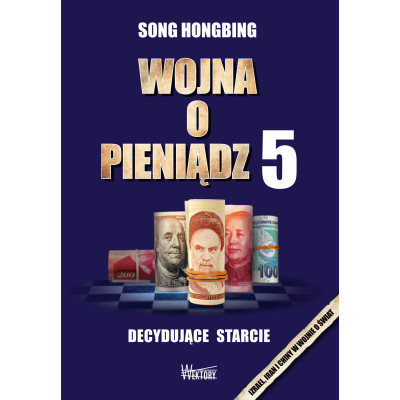 Wojna o pieniądz 5