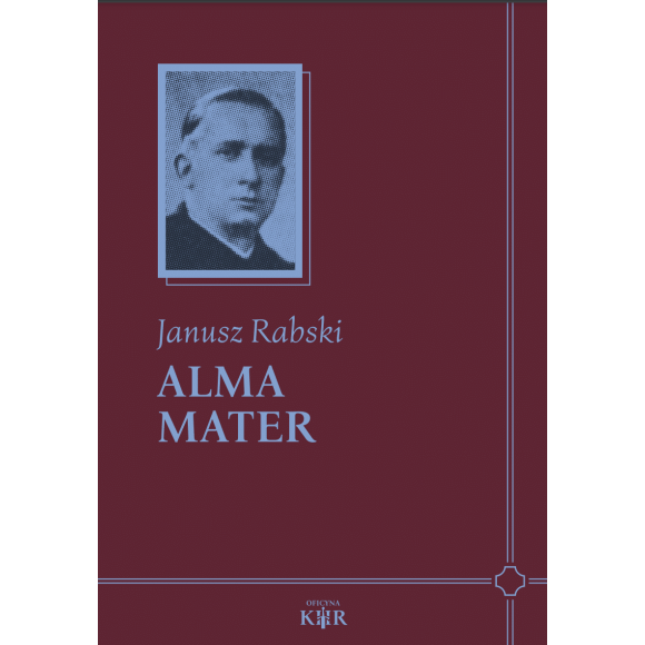 Alma Mater – Janusz Rabski
