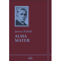 Alma Mater – Janusz Rabski