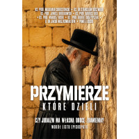 Przymierze które dzieli. Czy judaizm ma własną drogę zbawienia?