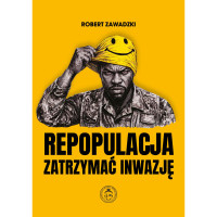 Repopulacja. Zatrzymać inwazję (Robert Zawadzki)