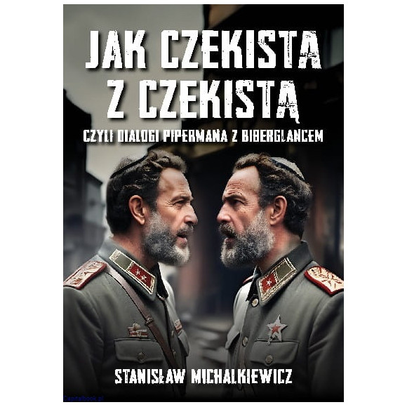Jak czekista z czekistą - Stanisław Michalkiewicz