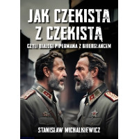 Jak czekista z czekistą - Stanisław Michalkiewicz